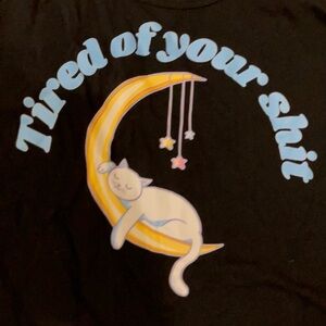 Black Graphic Tee with Cat and Moon funny tired of your $hit